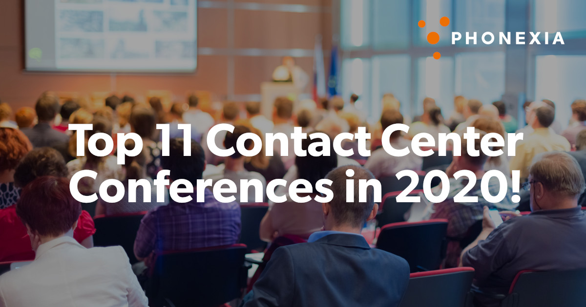 Top 11 Contact Center Conferences Not to Be Missed in 2020!